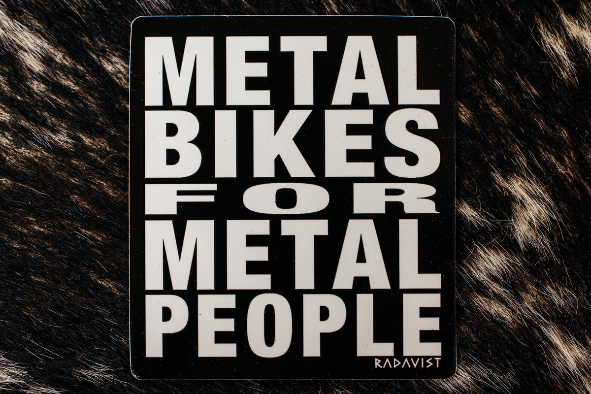 Sticker - Metal Bikes for Metal People