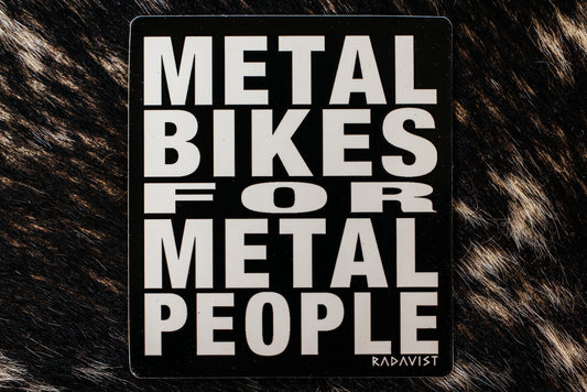 Sticker - Metal Bikes for Metal People
